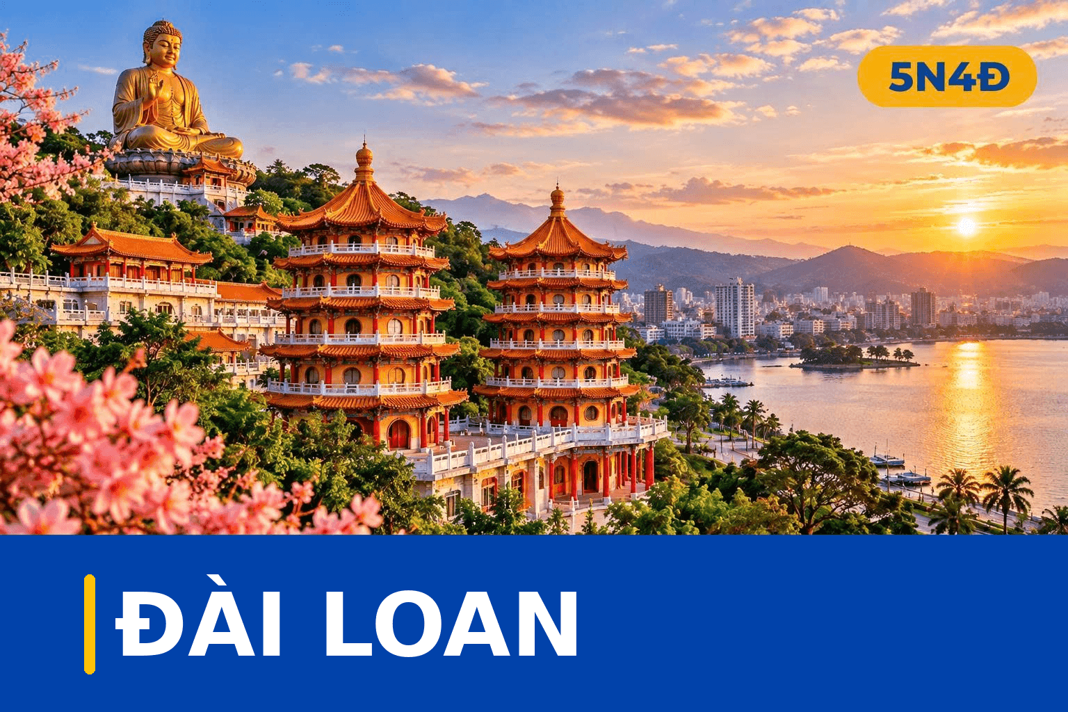 ĐÀI LOAN: CAO HÙNG - ĐÀI TRUNG - ĐÀI BẮC